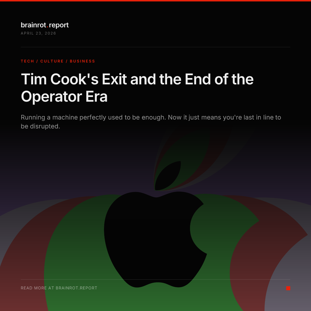 Tim Cook's Exit and the End of the Operator Era — brainrot.report